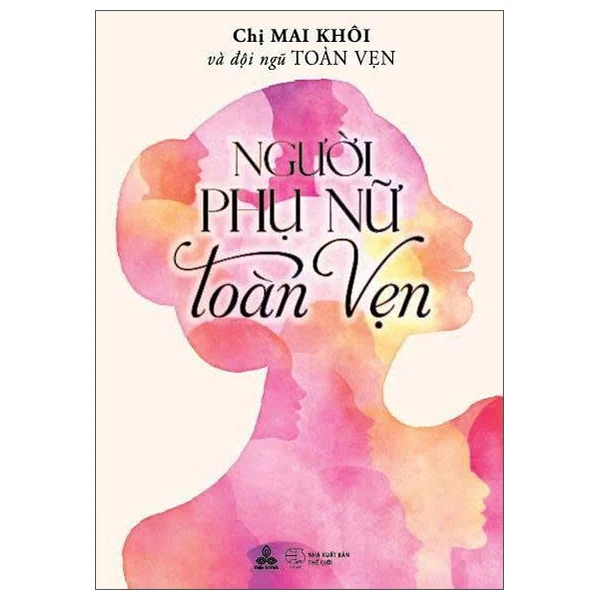 Sách hay dành cho phụ nữ: Người phụ nữ toàn vẹn Sách hay dành cho phụ nữ: Người phụ nữ toàn vẹn