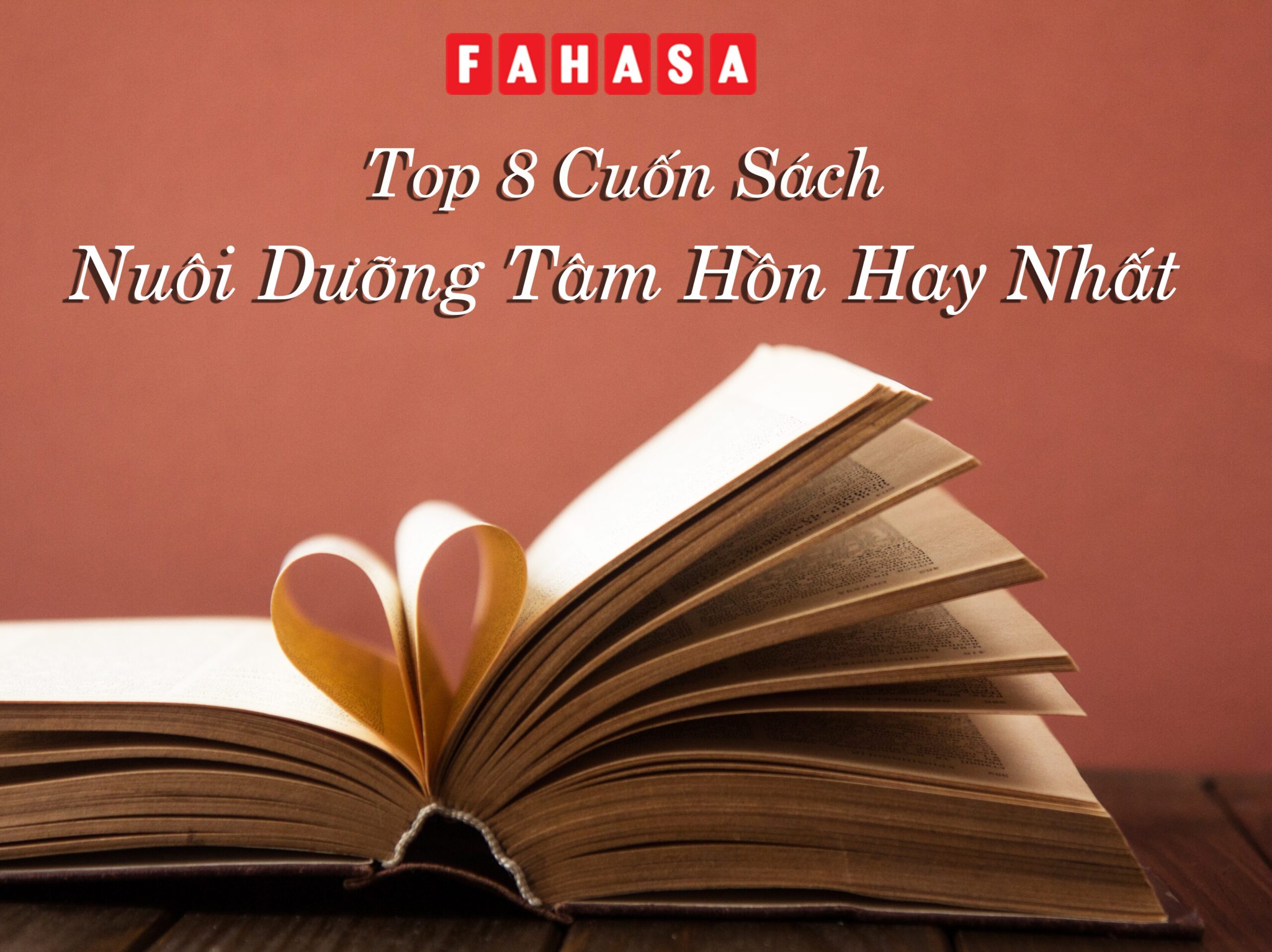 Top 8 Cuốn Sách Nuôi Dưỡng Tâm Hồn Hay Nhất