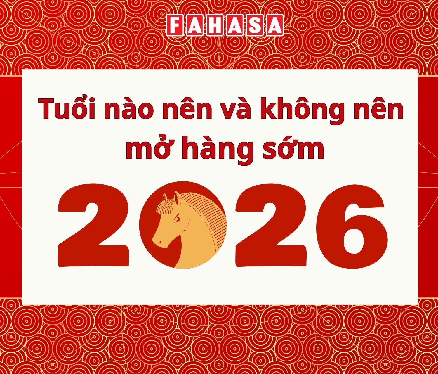 Tuổi nào nên và không nên mở hàng sớm 2026