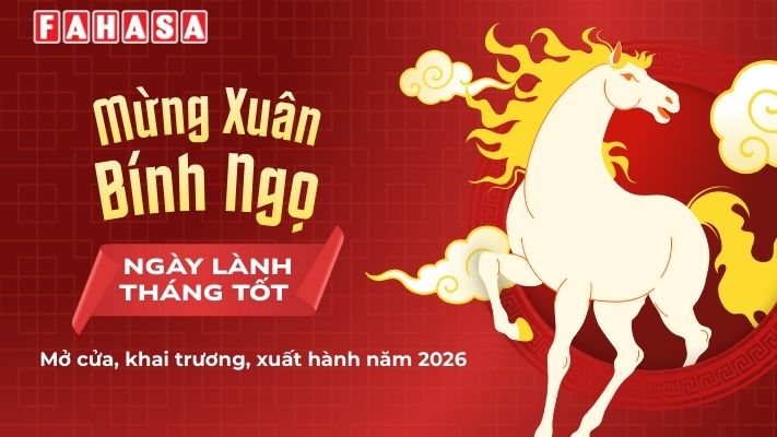 ngày lành tháng tốt mở cửa, khai trương, xuất hành năm Bính Ngọ 2026