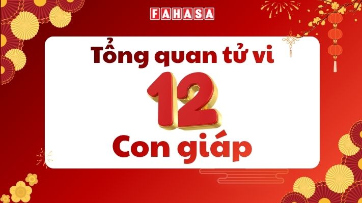 tổng quan tử vi 12 con giáp (1)