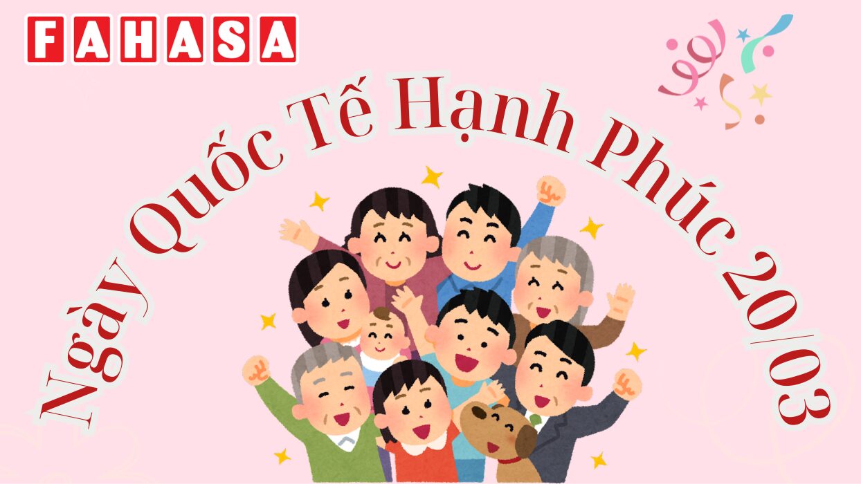 Ngày Quốc Tế Hạnh Phúc 20/03