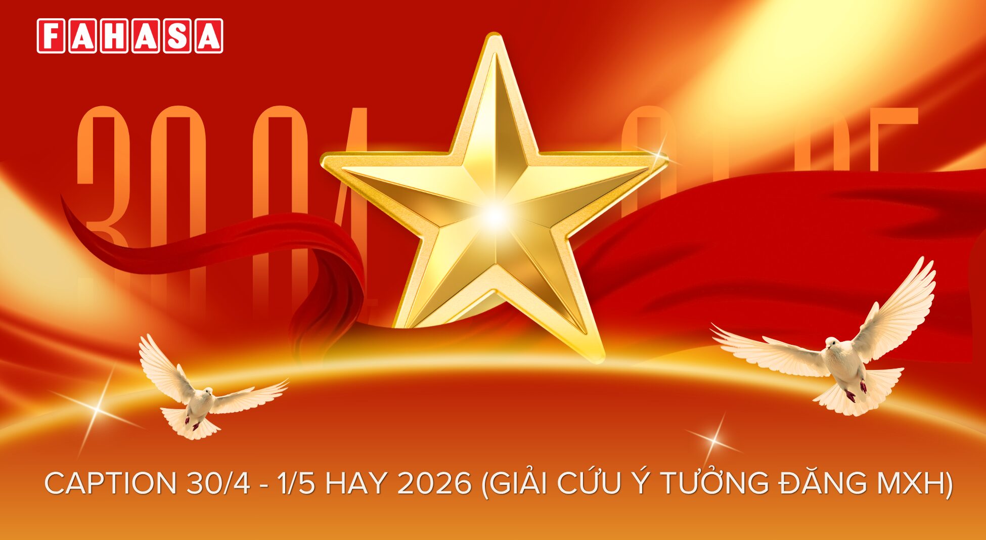 Caption 30/4 - 1/5 Hay 2026 (Giải Cứu Ý Tưởng Đăng MXH)