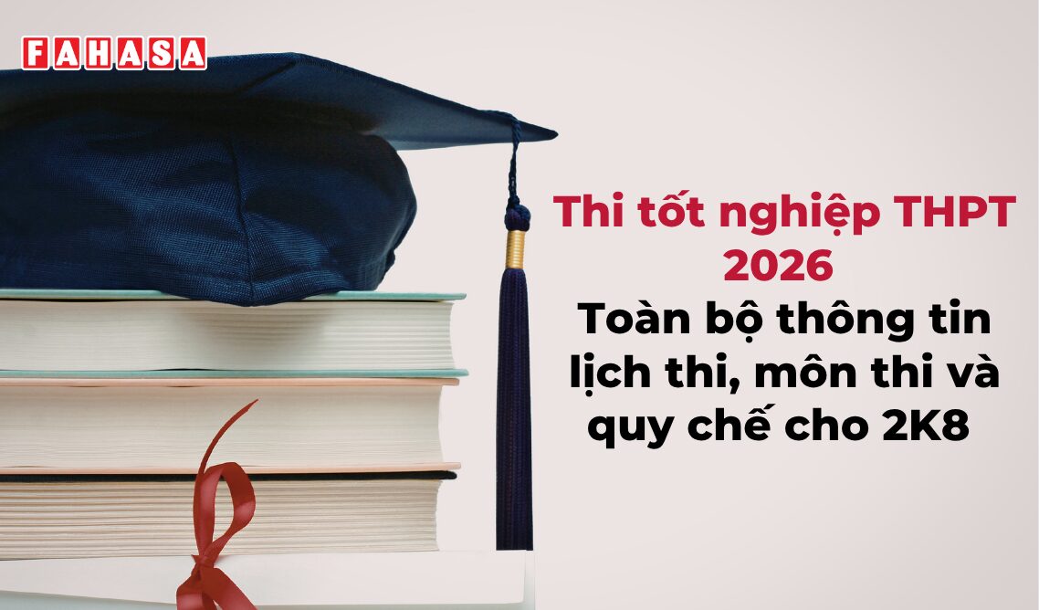 Thi tốt nghiệp THPT 2026 Toàn bộ thông tin lịch thi, môn thi và quy chế cho 2K8